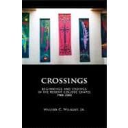 Crossings : Beginnings and Endings in the Regent College Chapel 1988-2000