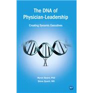 The DNA of Physician Leadership