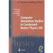 Computer Simulation Studies in Condensed-Matter Physics Xiii: Proceedings of the Thirteenth Workshop Athens, Ga, Usa, February 21-25, 2000
