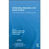 Citizenship, Education and Social Conflict: Israeli Political Education in Global Perspective