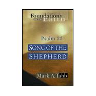 Song of the Shepherd Psalm 23