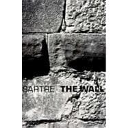 The Wall (Intimacy) and Other Stories