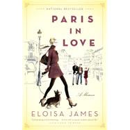 Paris in Love A Memoir