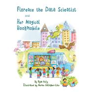 Florence The Data Scientist and Her Magical Bookmobile