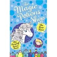 The Magic Potions Shop: the River Horse