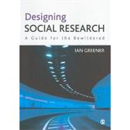 Designing Social Research : A Guide for the Bewildered