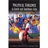 Political Violence in South and Southeast Asia Critical Perspectives