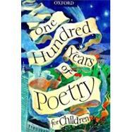 One Hundred Years of Poetry for Children