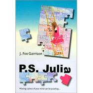 P. S. Julia : Missing a Piece of Your Mind Can Be Puzzeling
