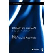 Elite Sport and Sport-for-All: Bridging the Two Cultures?