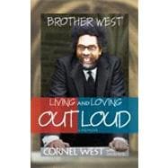 Brother West Living and Loving Out Loud, A Memoir