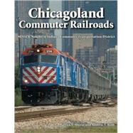 Chicagoland Commuter Railroads  Metra & Northern Indiana Commuter Transportation District