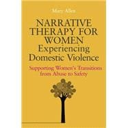 Narrative Therapy for Women Experiencing Domestic Violence