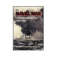 The Naval War in the Mediterranean, 1940-1943