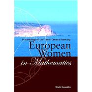 European Women in Mathematics: Proceedings of the Tenth General Meeting Malta 24-30 August 2001