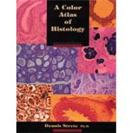 A Color Atlas of Histology