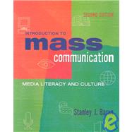 Introduction to Mass Communication : Media Literacy and Culture