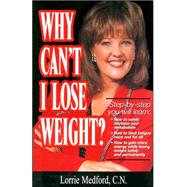 Why Can't I Lose Weight?