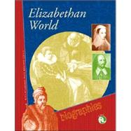 Elizabethan World Biographies