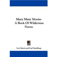 Many Many Moons : A Book of Wilderness Poems