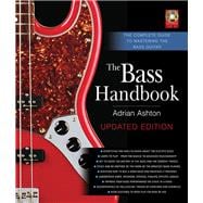 The Bass Handbook The Complete Guide to Mastering the Bass Guitar
