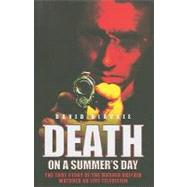 Death on a Summer's Day : The True Story of the Murder Britain Watched on Live Television