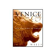 Venice : Lion City - The Religion of Empire