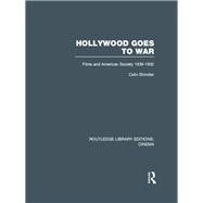 Hollywood Goes to War: Films and American Society, 1939-1952