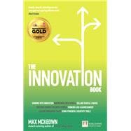 Innovation Book, The How to Manage Ideas and Execution for Outstanding Results