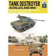 Tank Destroyer, Achilles and M10
