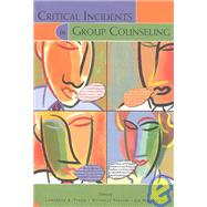 Critical Incidents in Group Counseling
