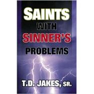 Saints with Sinner's Problems