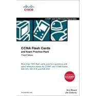 CCNA Flash Cards and Exam Practice Pack (CCENT Exam 640-822 and CCNA Exams 640-816 and 640-802)