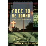 Free To Be Bound