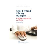 User-Centred Library Websites: Usability Evaluation Methods