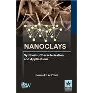 Nanoclays: Synthesis, Characterization and Applications