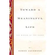 Toward a Meaningful Life