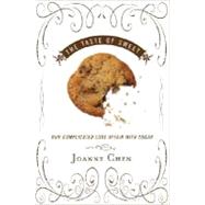 Taste of Sweet : Our Complicated Love Affair with Our Favorite Treats