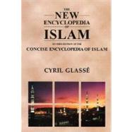 New Encyclopedia of Islam: Concise Encyclopedia of Islam
