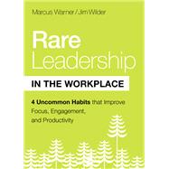 Rare Leadership in the Workplace