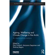 Ageing, Wellbeing and Climate Change in the Arctic: An interdisciplinary analysis