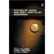 States of Crisis and Post-Capitalist Scenarios