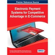 Electronic Payment Systems for Competitive Advantage in E-commerce