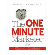 The One-Minute Marketer for Church Leaders