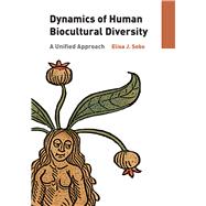 Dynamics of Human Biocultural Diversity: A Unified Approach