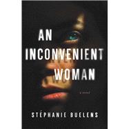 An Inconvenient Woman A Novel