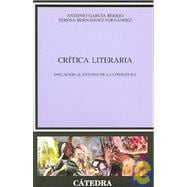 Critica Literaria / Literary Criticism: Iniciacion al estudio de la literatura/Initiation to Literary Studies