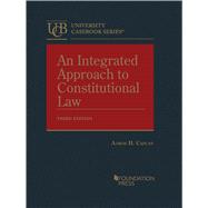 An Integrated Approach to Constitutional Law(University Casebook Series)