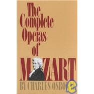 The Complete Operas Of Mozart