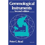 Gemmological Instruments: Their Use and Principles of Operation
